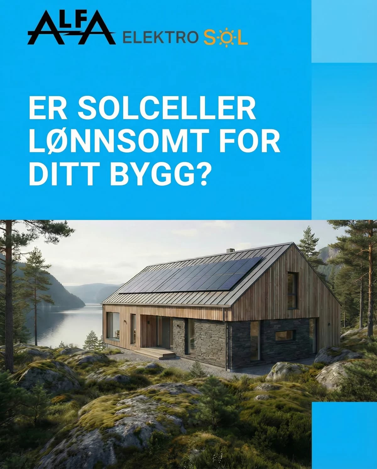 Annonse for Alfa Elektro Sol: «Er solceller lønnsomt for ditt bygg?»