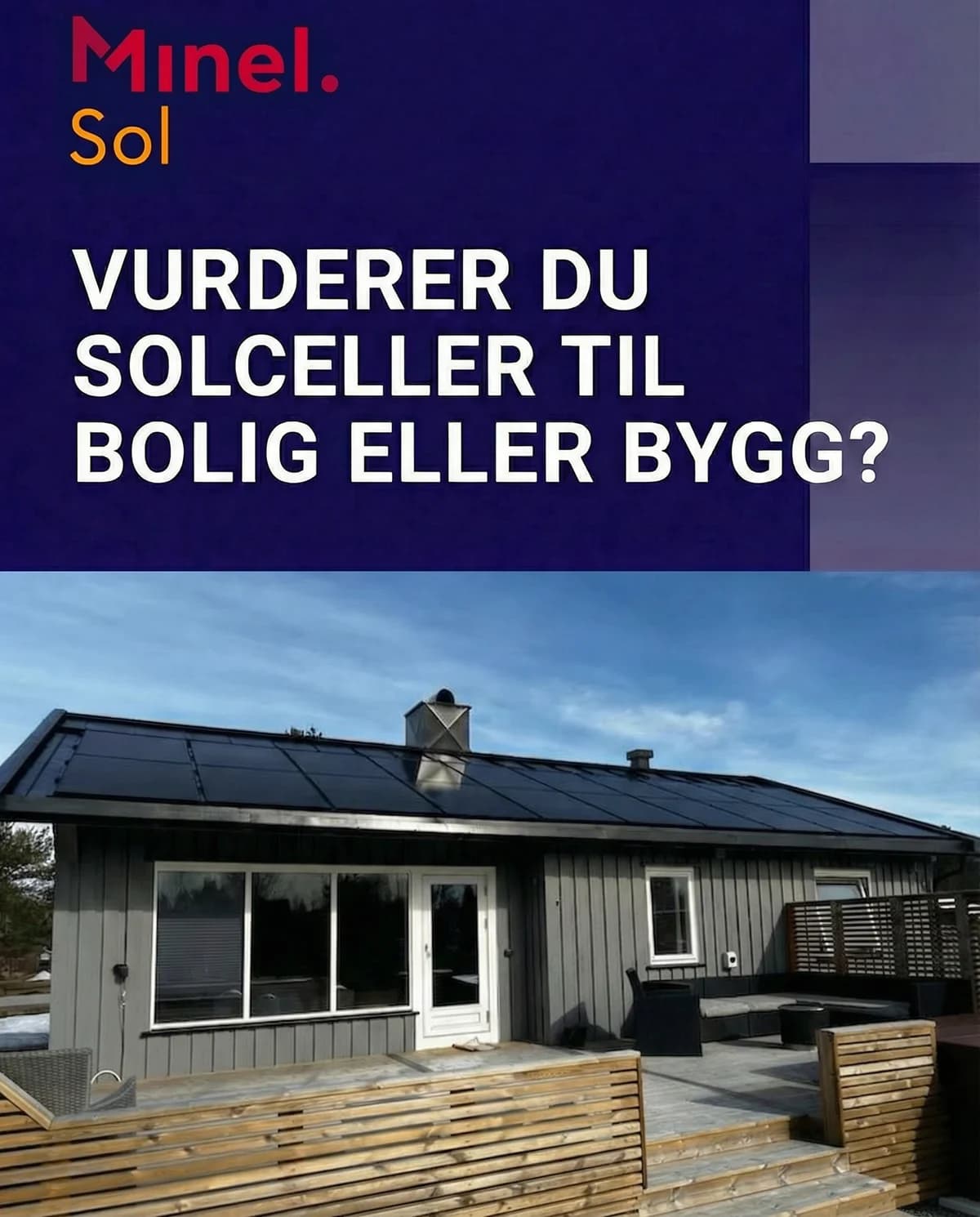Annonse for Minel Sol: «Vurderer du solceller til bolig eller bygg?»