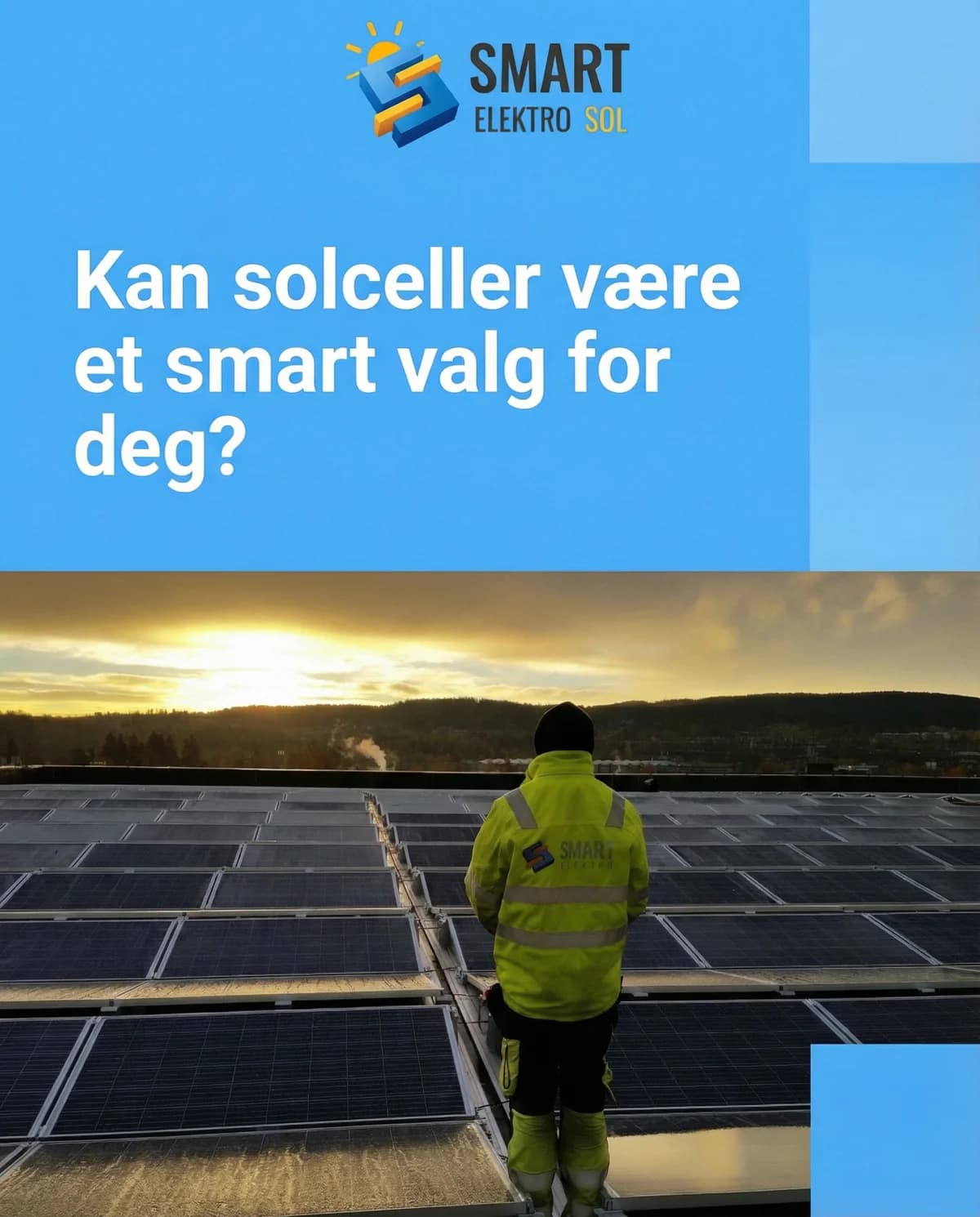 Annonse for Smart Elektro Sol: «Kan solceller være et smart valg for deg?»