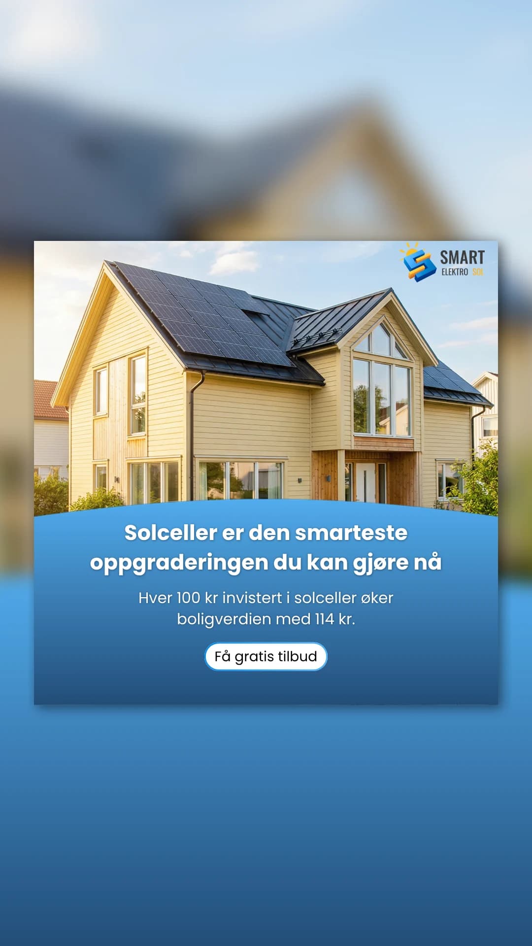 Annonse for Smart Elektro Sol: «Solceller er den smarteste oppgraderingen du kan gjøre nå»